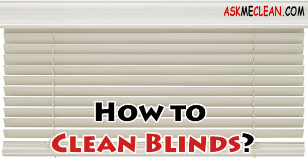How to Clean Blinds