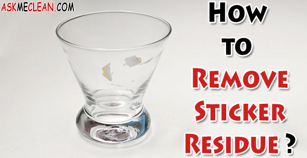 How To Remove Sticker Residue