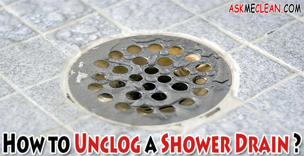 How To Unclog A Shower Drain 
